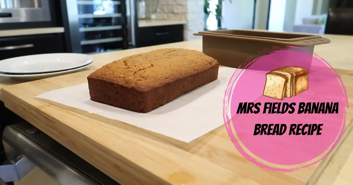 Mrs Fields Banana Bread Recipe