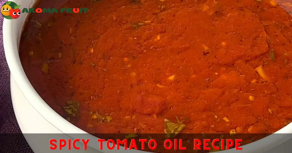 Spicy Tomato Oil Recipe