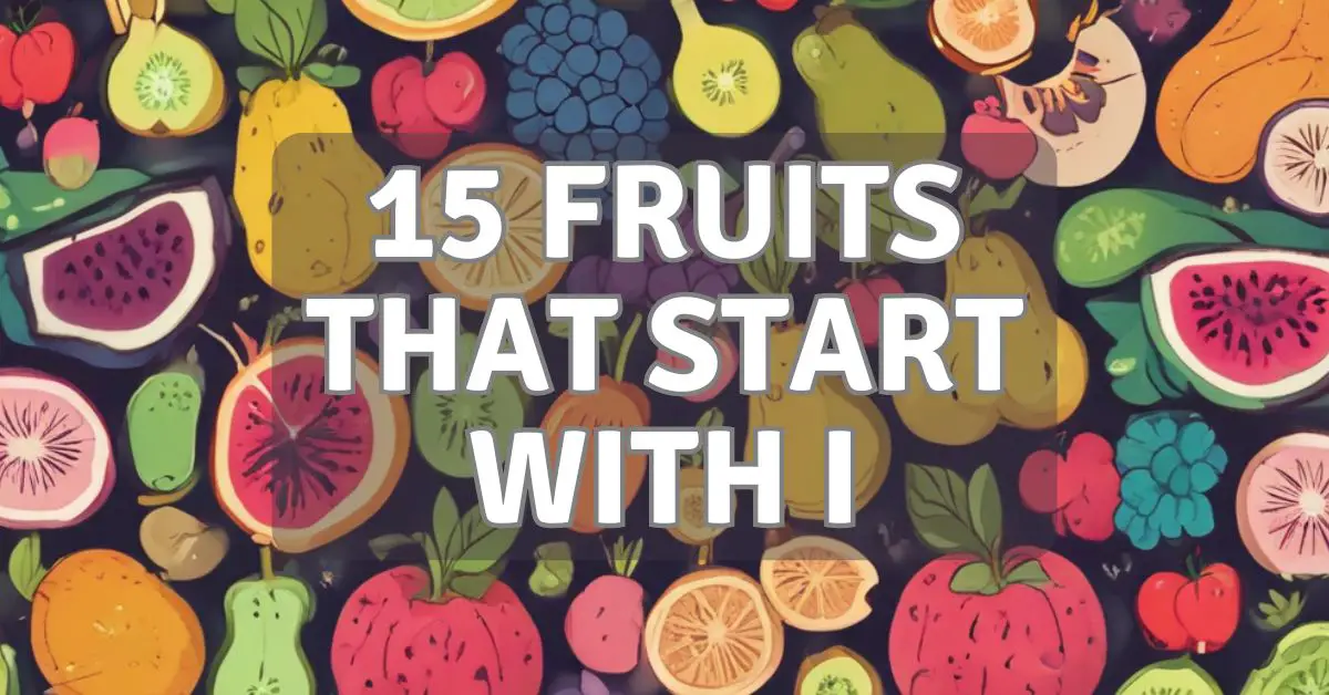 fruits that start with i